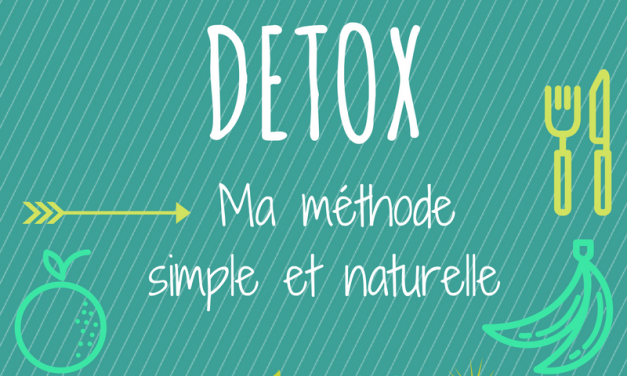 Ma cure détox en détails