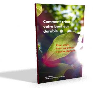 Ebook "Comment créer son bonheur durable"