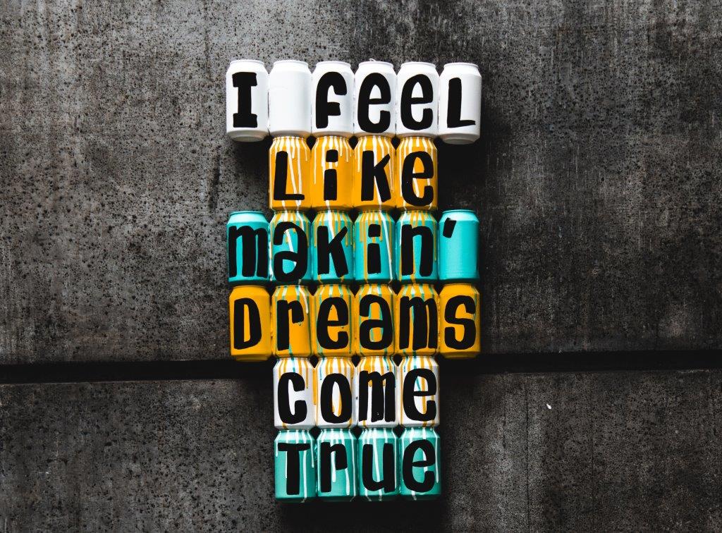 Réaliser ses rêves - I feel like makin' dreams come true